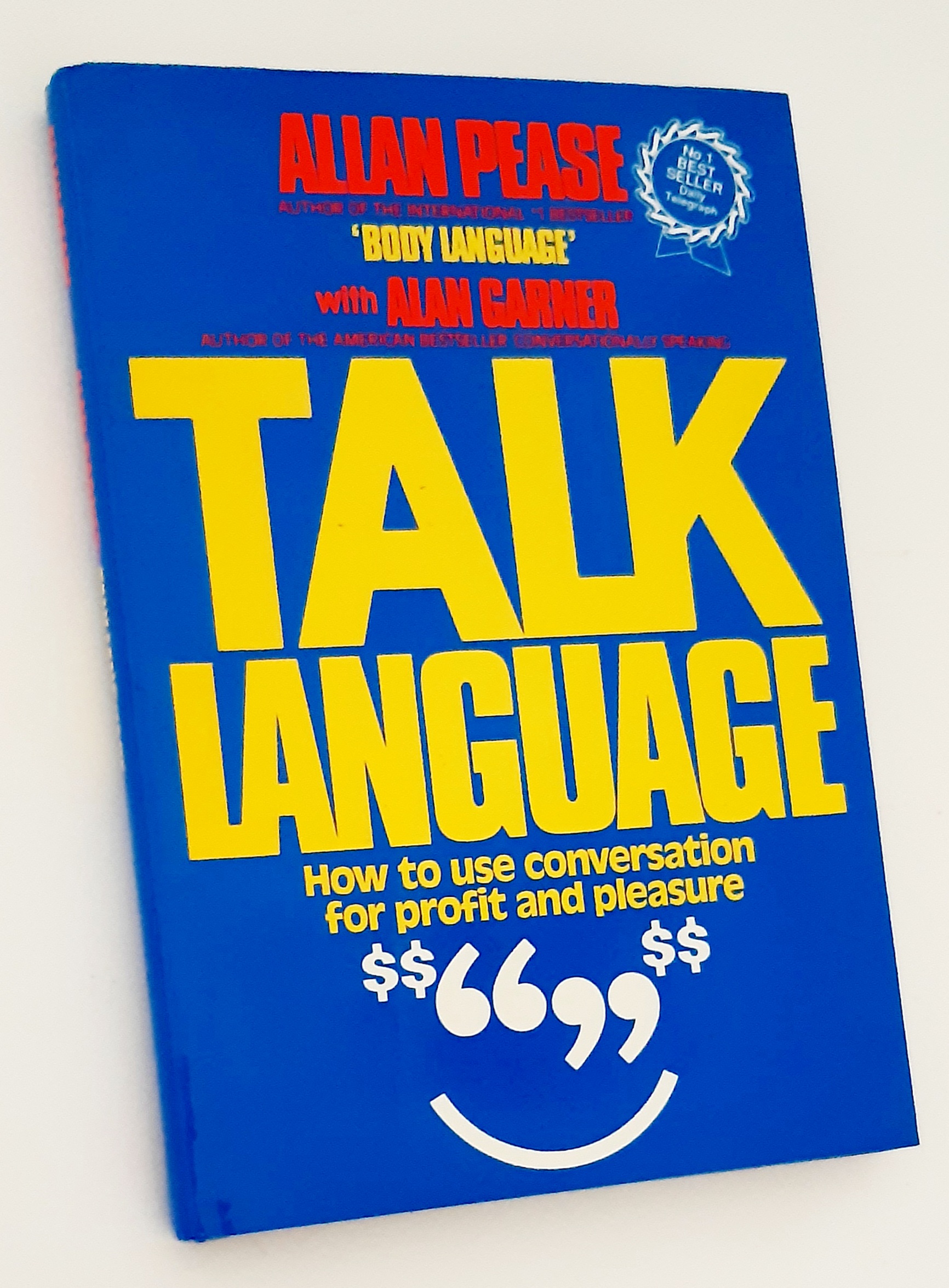 TALK LANGUAGE: How to Use Conversation for Profit and Pleasure