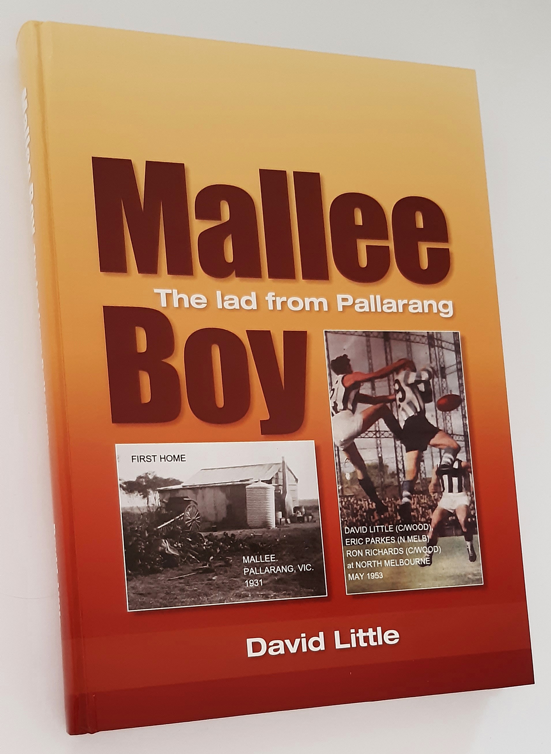 MALLEE BOY: The Lad from Pallarang (Signed Copy)