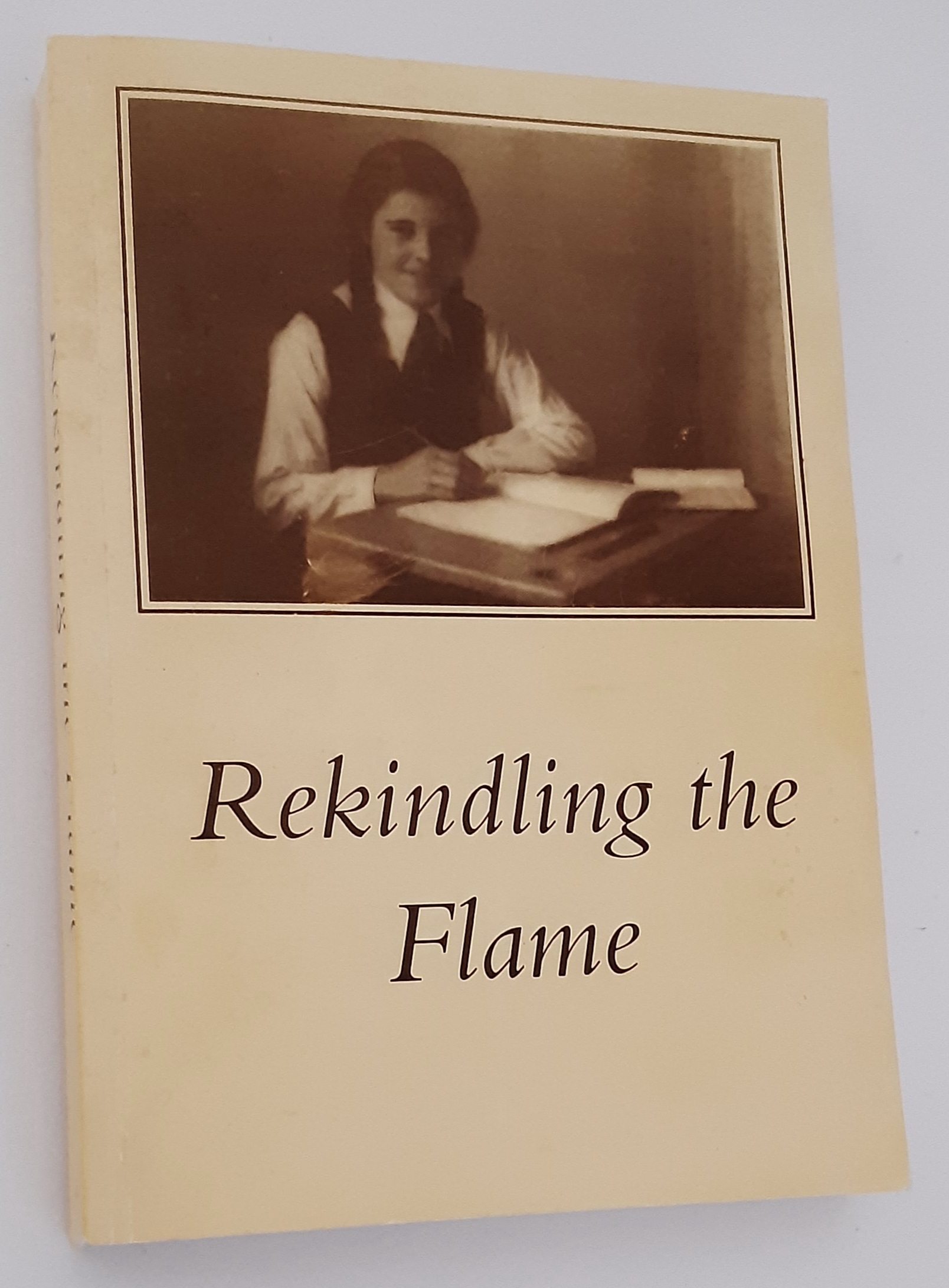 REKINDLING THE FLAME - The Voice of Life. A Series of Profiles of Former Hornsby Girls High School Students 1930-1961.