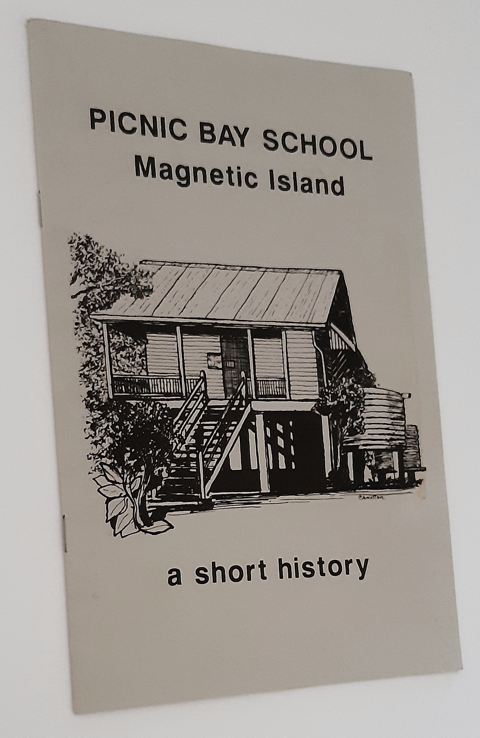 SHORT HISTORY OF THE PICNIC BAY SCHOOL. Magnetic Island