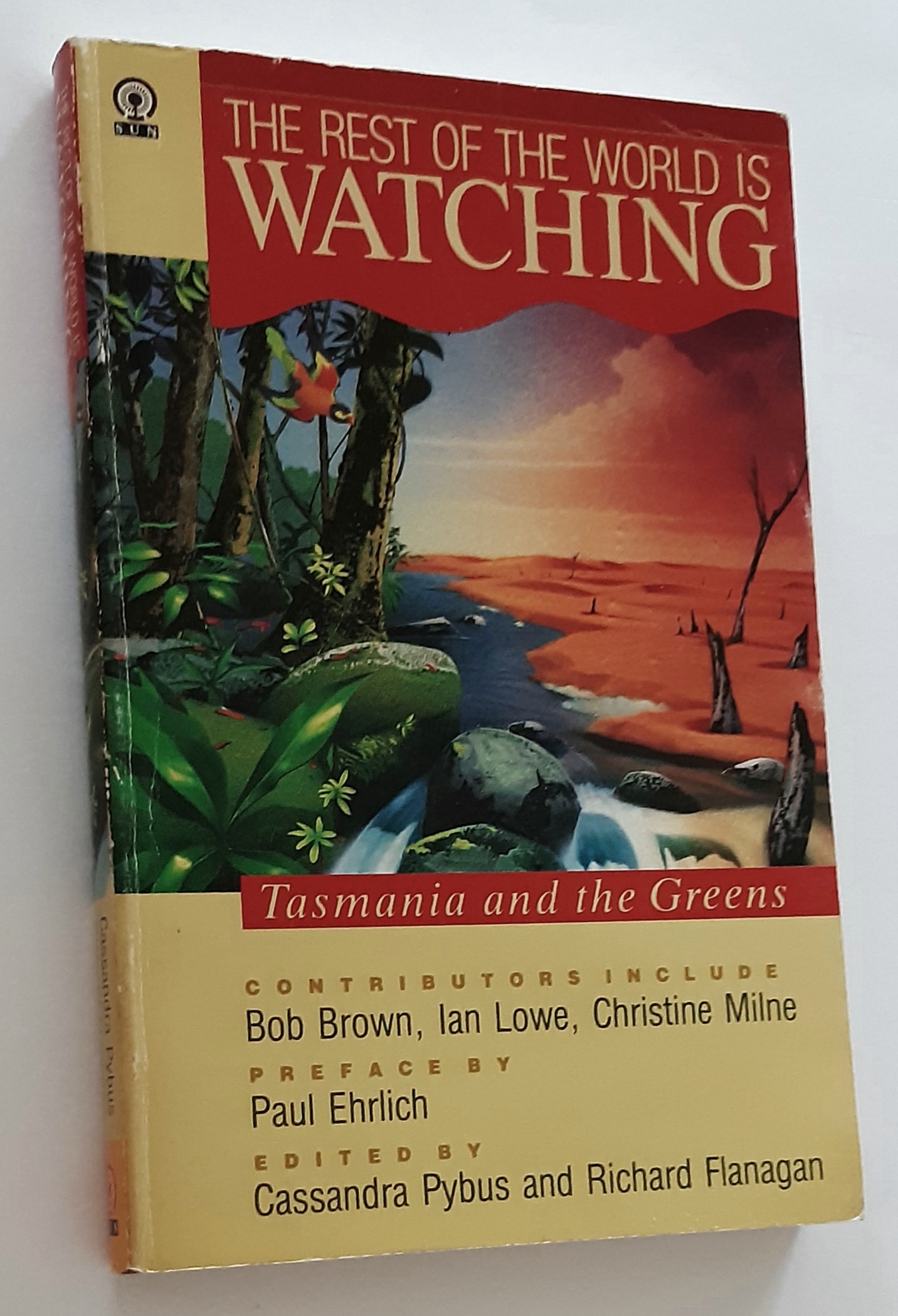 THE REST OF THE WORLD IS WATCHING:Tasmania and The Greens