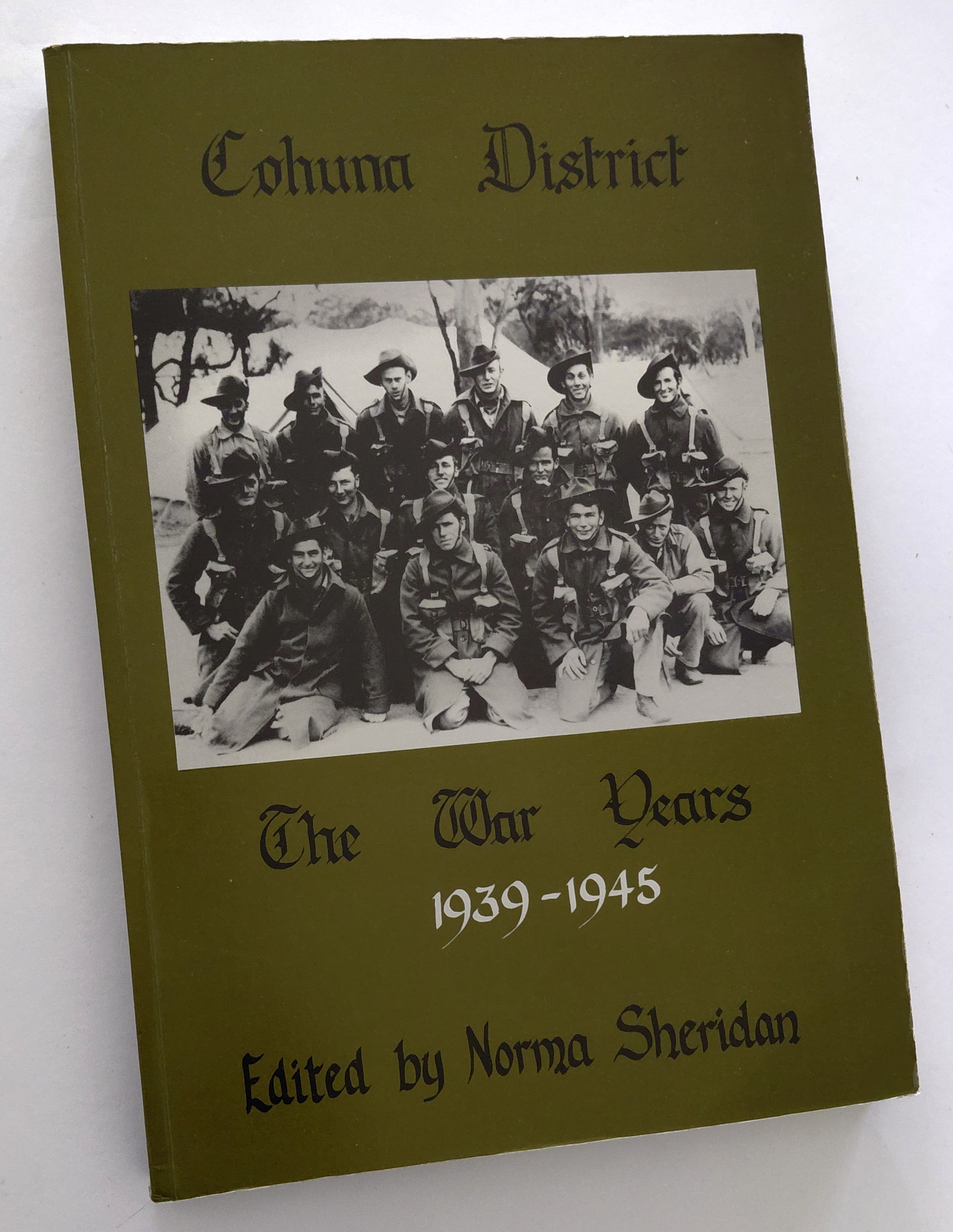 COHUNA DISTRICT: The War Years 1939-1945 (Signed Copy)