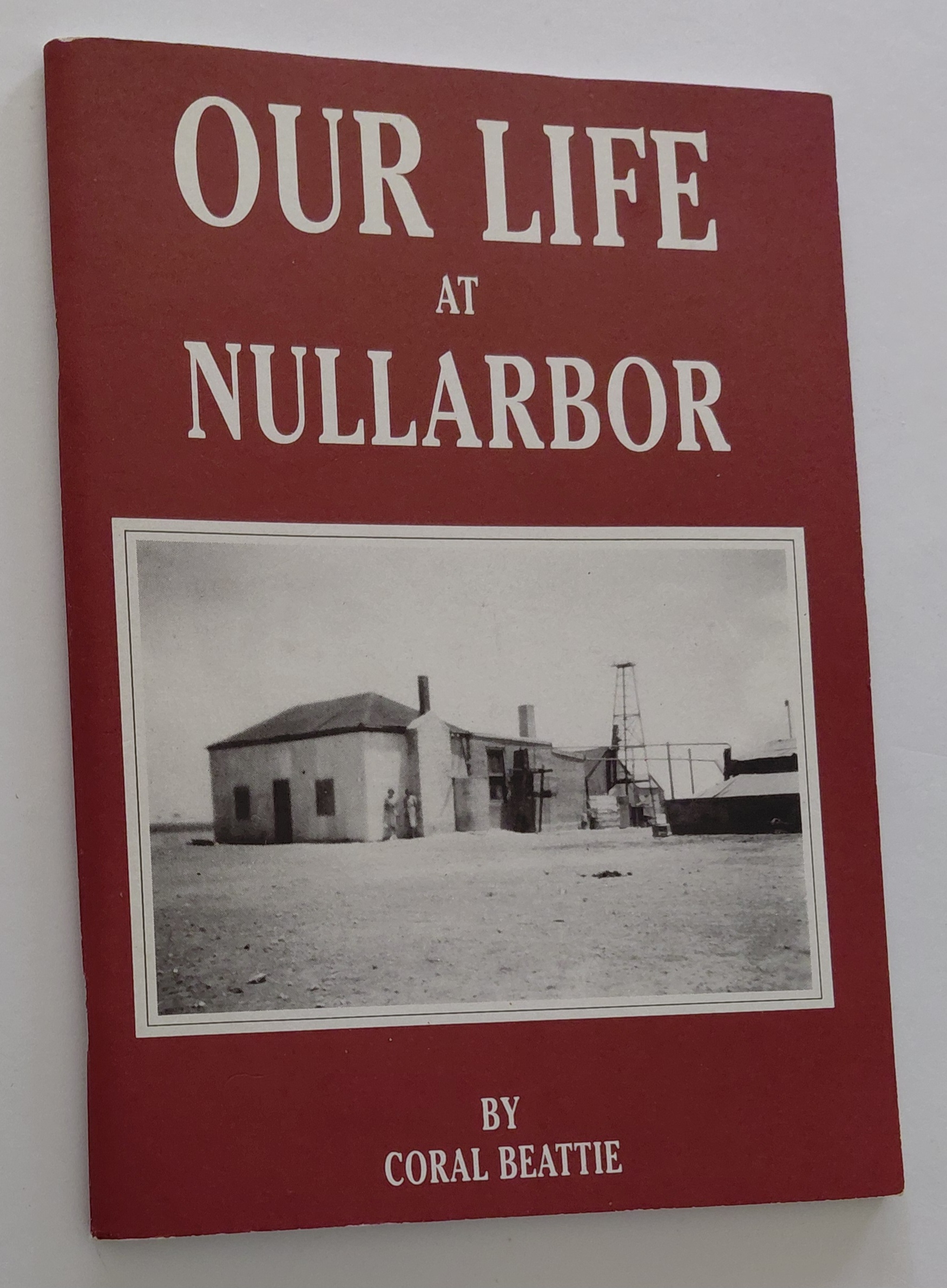 OUR LIFE AT NULLARBOR (Signed by Author's daughter)