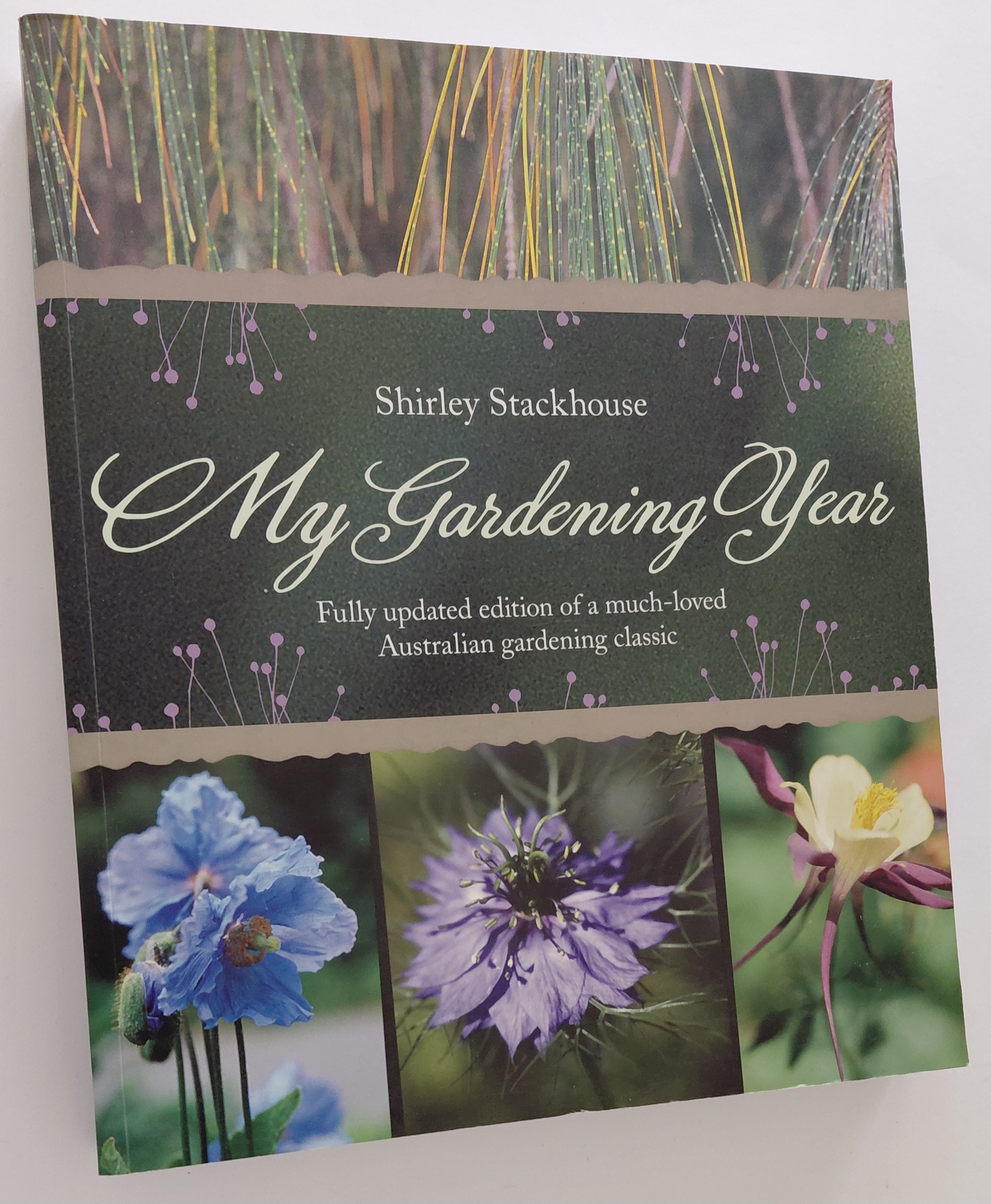 MY GARDENING YEAR: Fully Updated Edition of a Much Loved Australian Gardening Classic