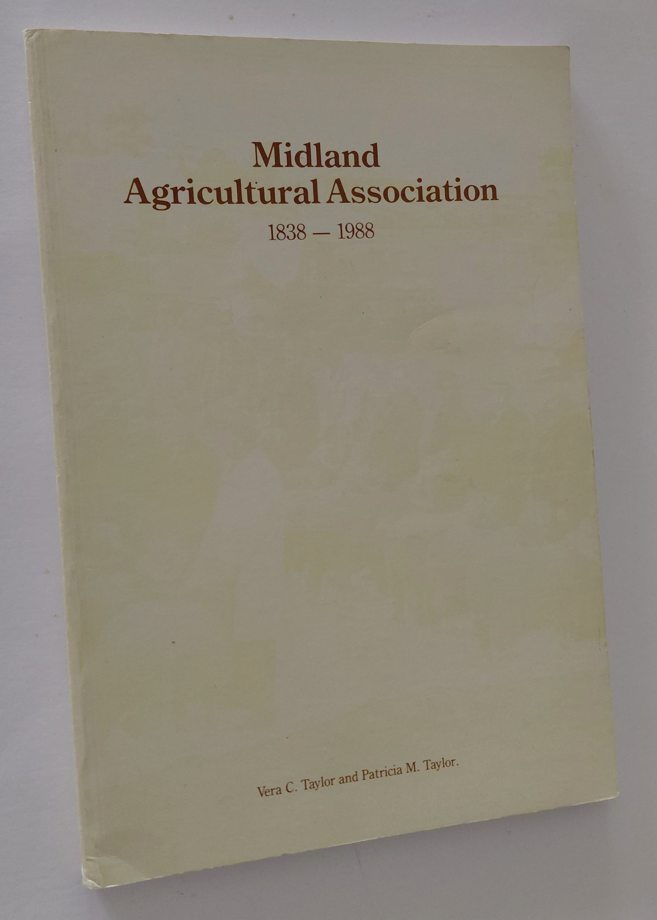 MIDLAND AGRICULTURAL ASSOCIATION 1838-1988 (Signed Copy)