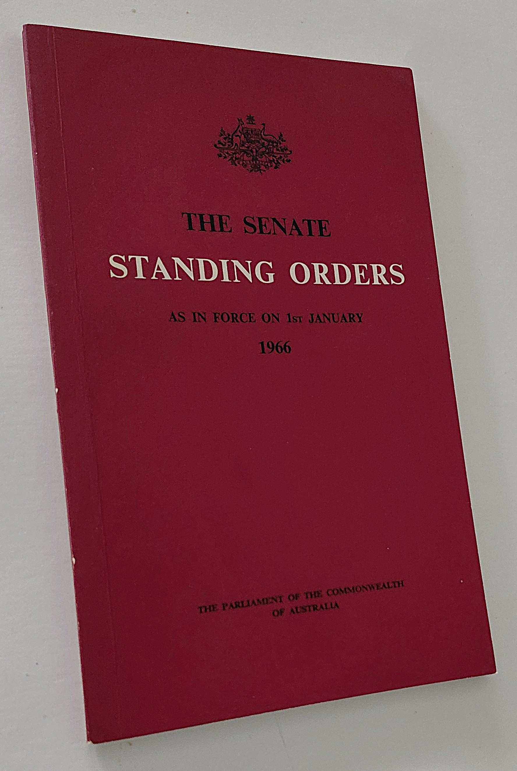 THE SENATE STANDING ORDERS As in Force on 1st January 1966