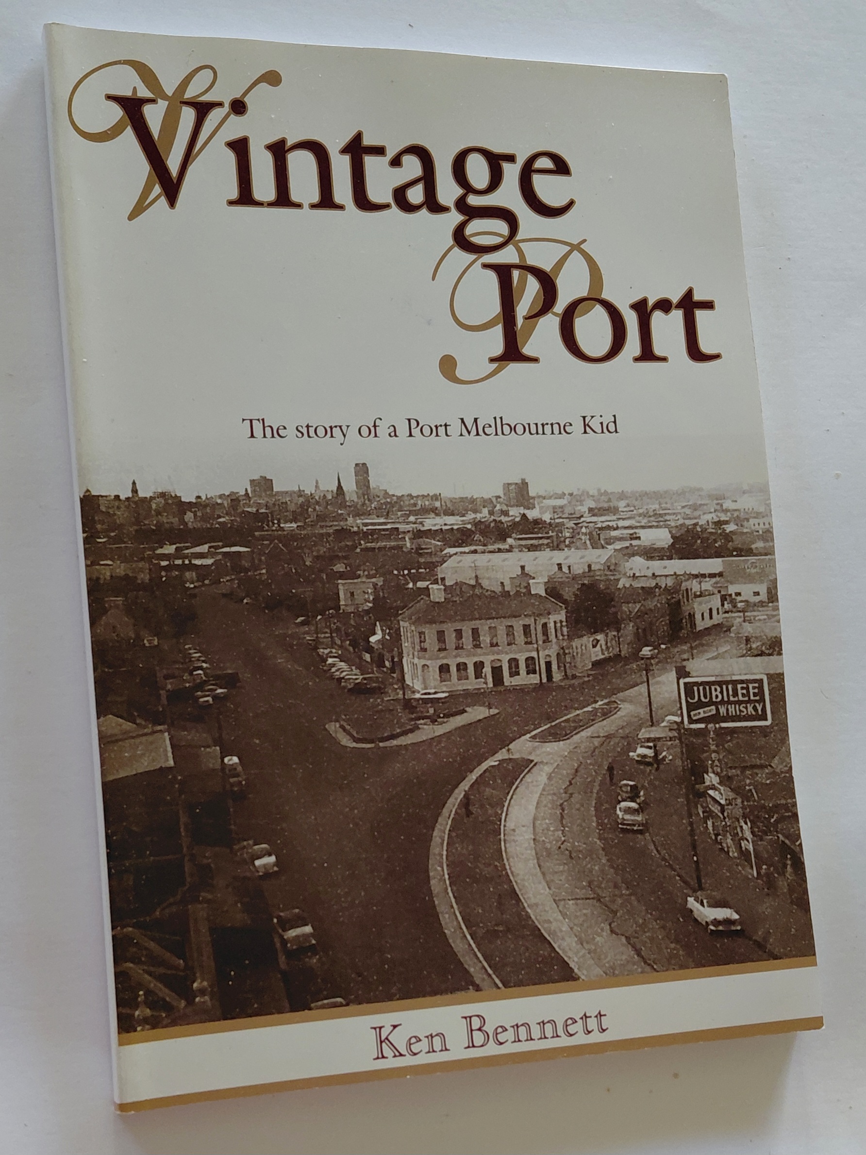 VINTAGE PORT: The Story of a Port Melbourne Kid