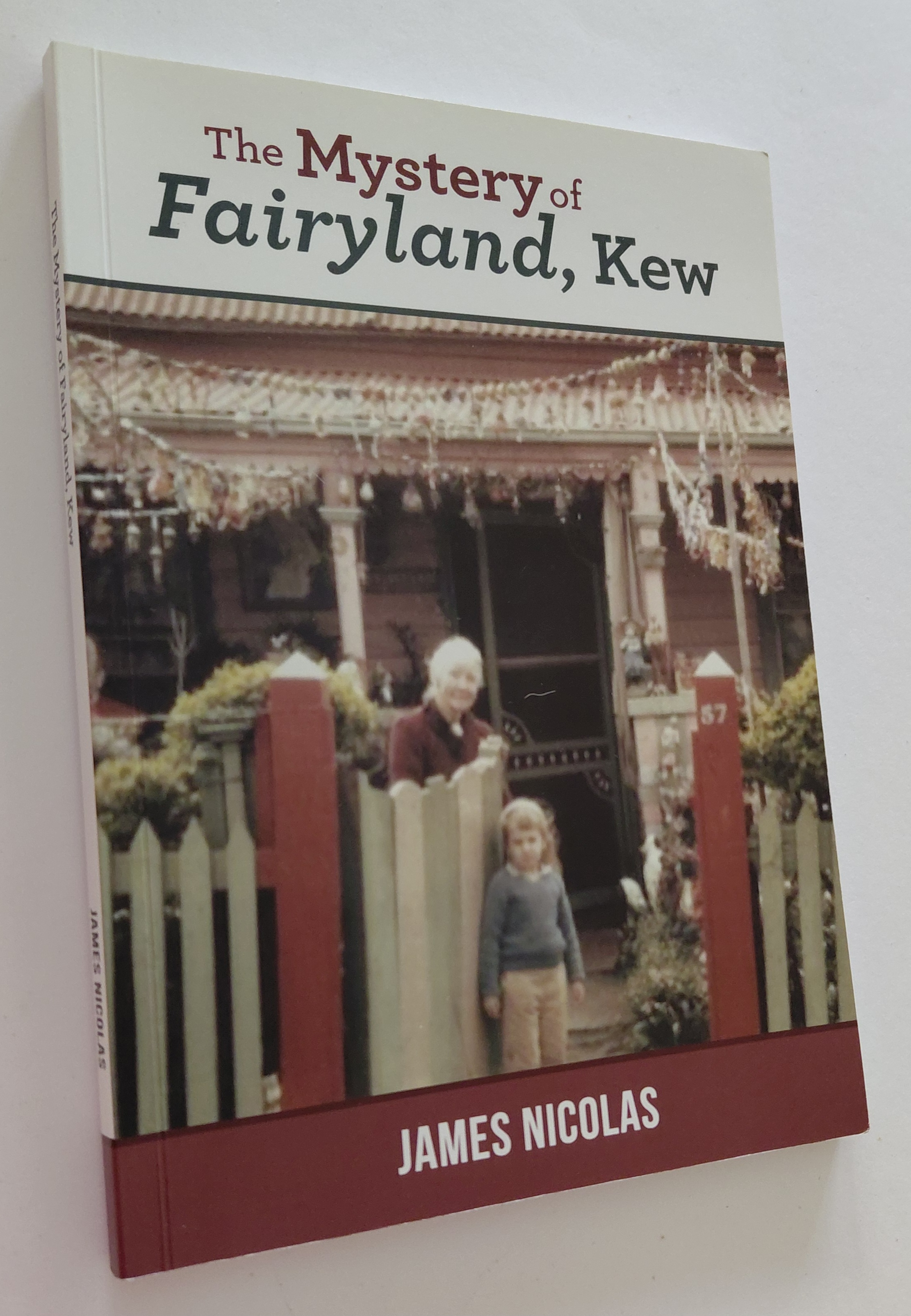 THE MYSTERY OF FAIRYLAND, KEW (Signed Copy)