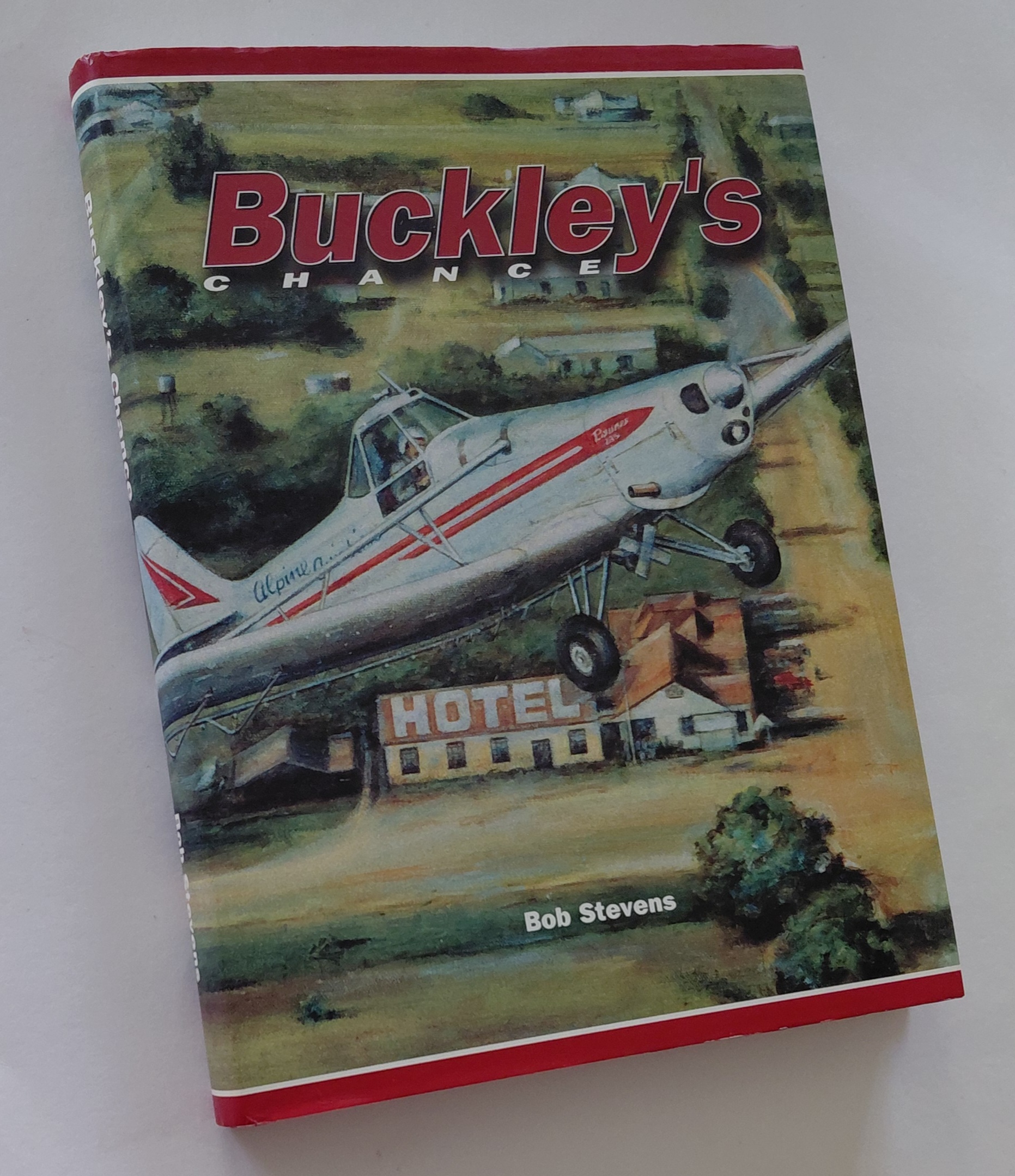 BUCKLEY'S CHANCE (Inscribed and Signed Copy)